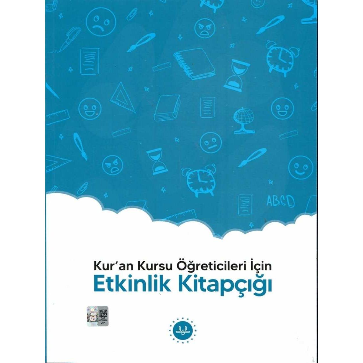 Kuran Kursu Öğreticileri İçin Etkinlik Kitapçığı - 9786254354915